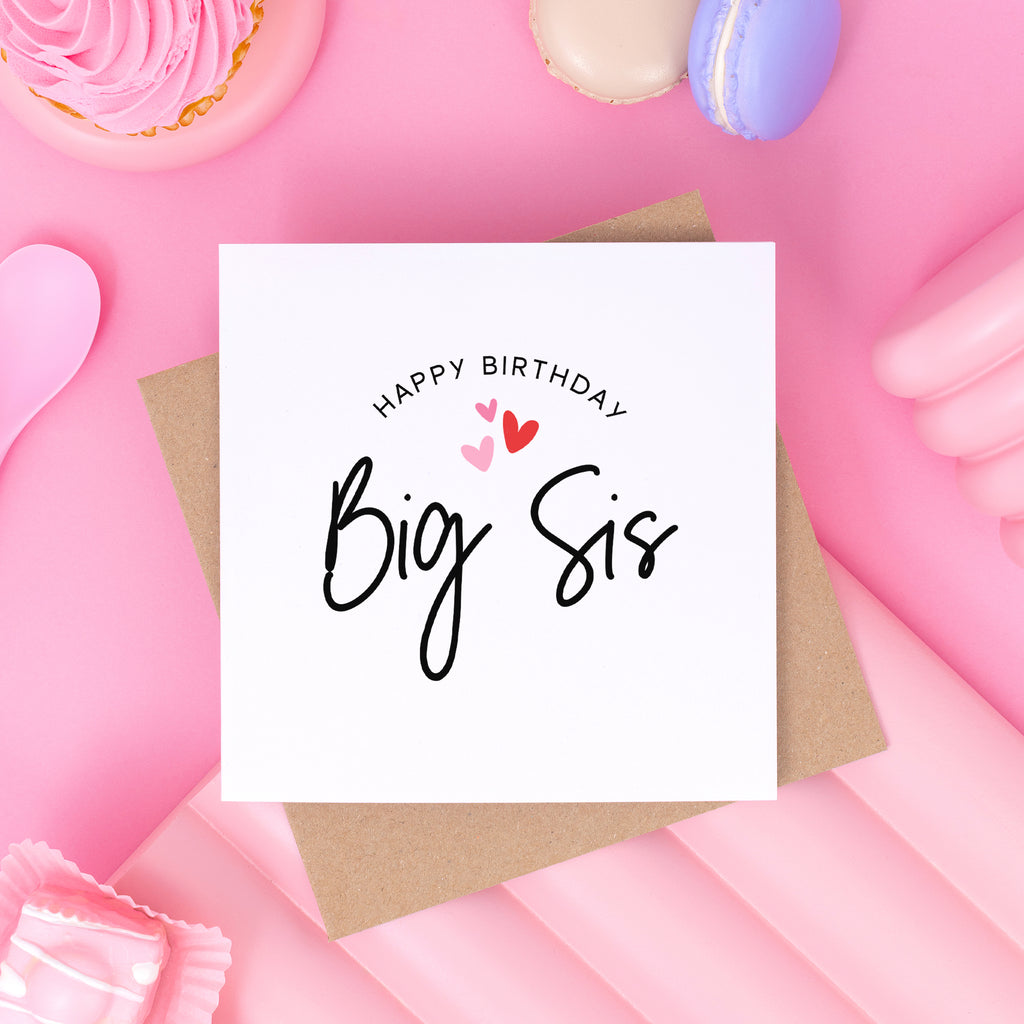 Happy Birthday Big Sis Card