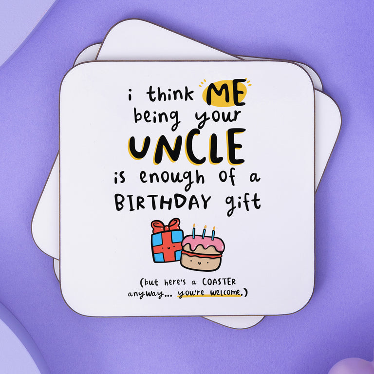 Being Your Uncle Birthday Coaster