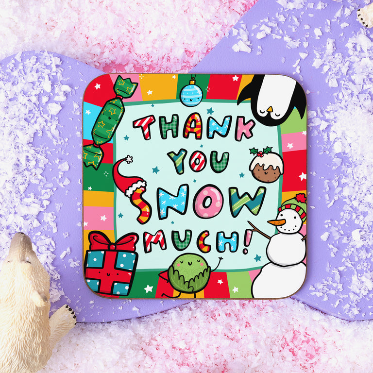 Thank You Snow Much Christmas Coaster