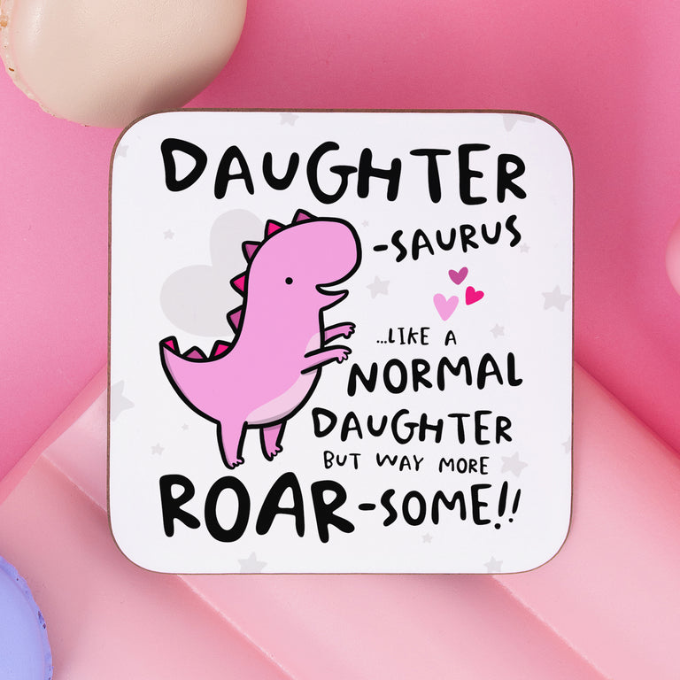 Daughtersaurus Birthday Coaster