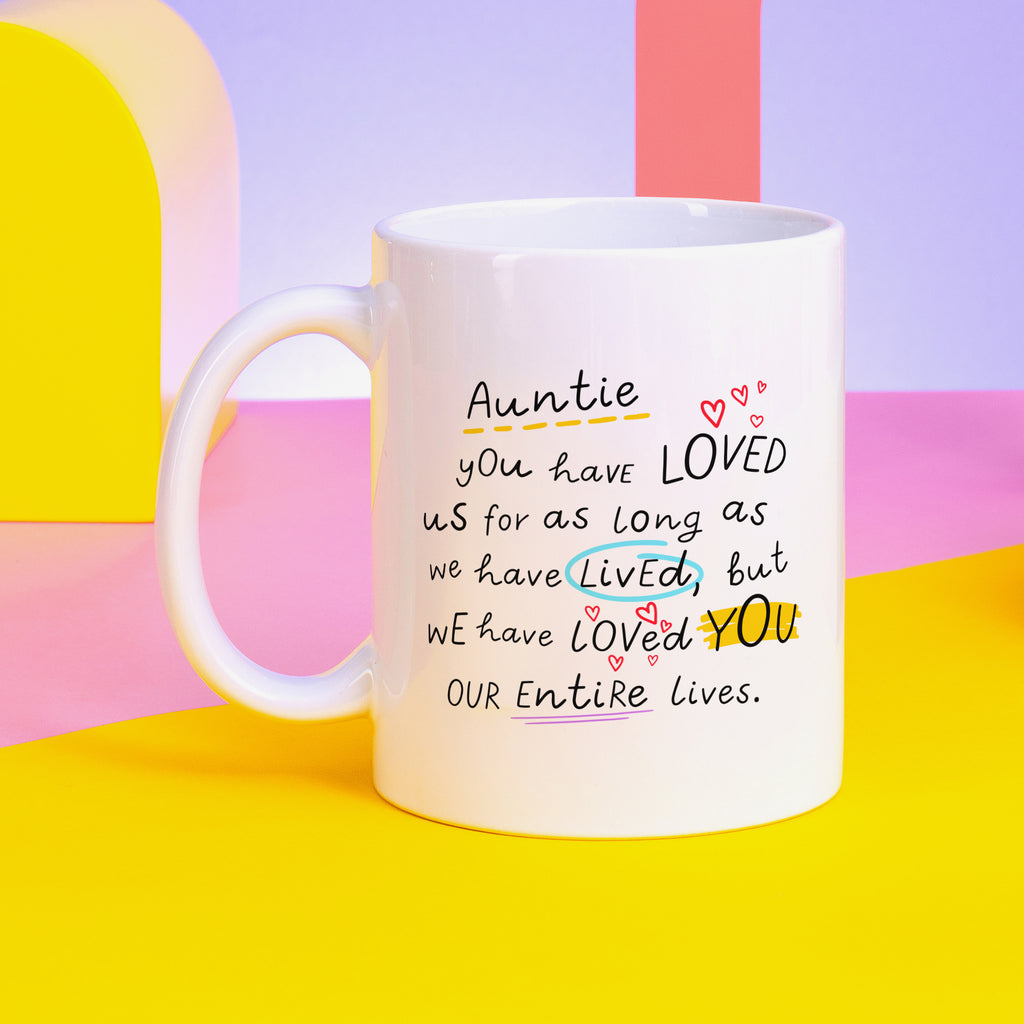 Auntie Loved You Entire Life Personalised Mug