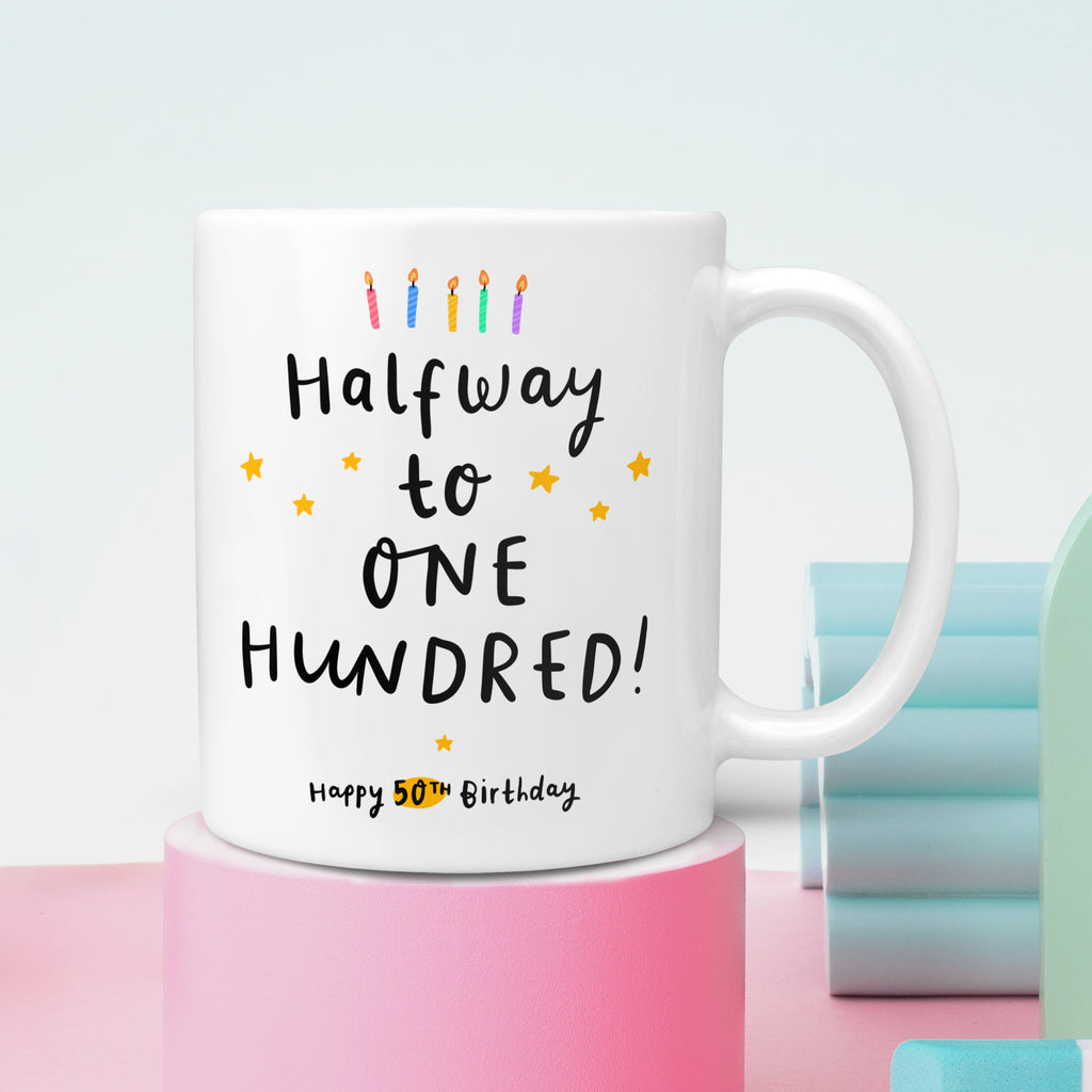 50th Birthday Mug - Halfway to 100