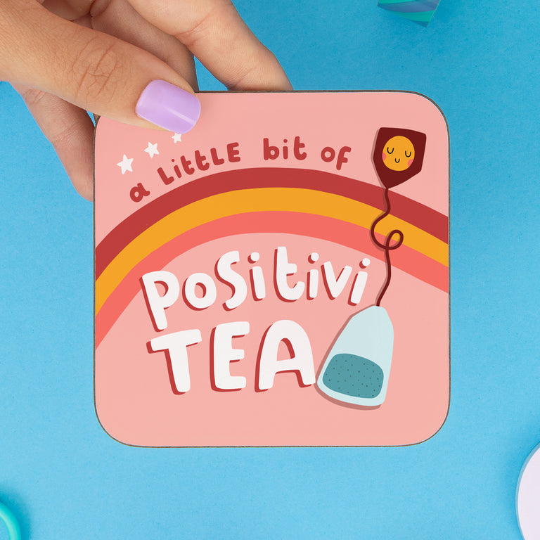 Little Bit of Positivi-tea Coaster