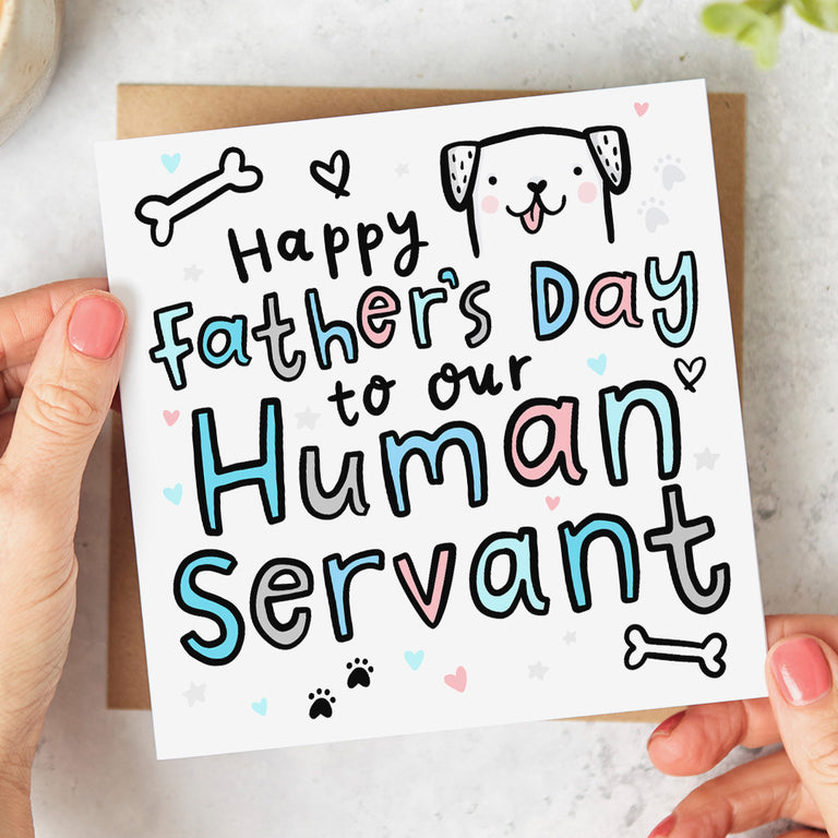 Human Servant Father's Day Card from The Dog
