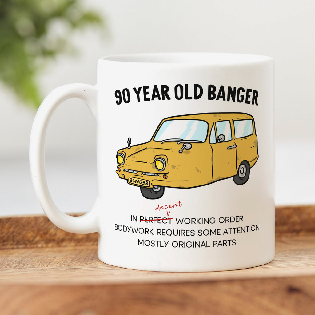 90 Year Old Banger Mug