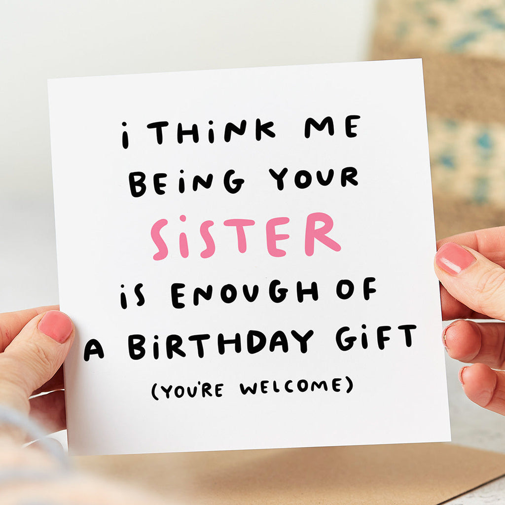 Sister Enough Gift Birthday Card