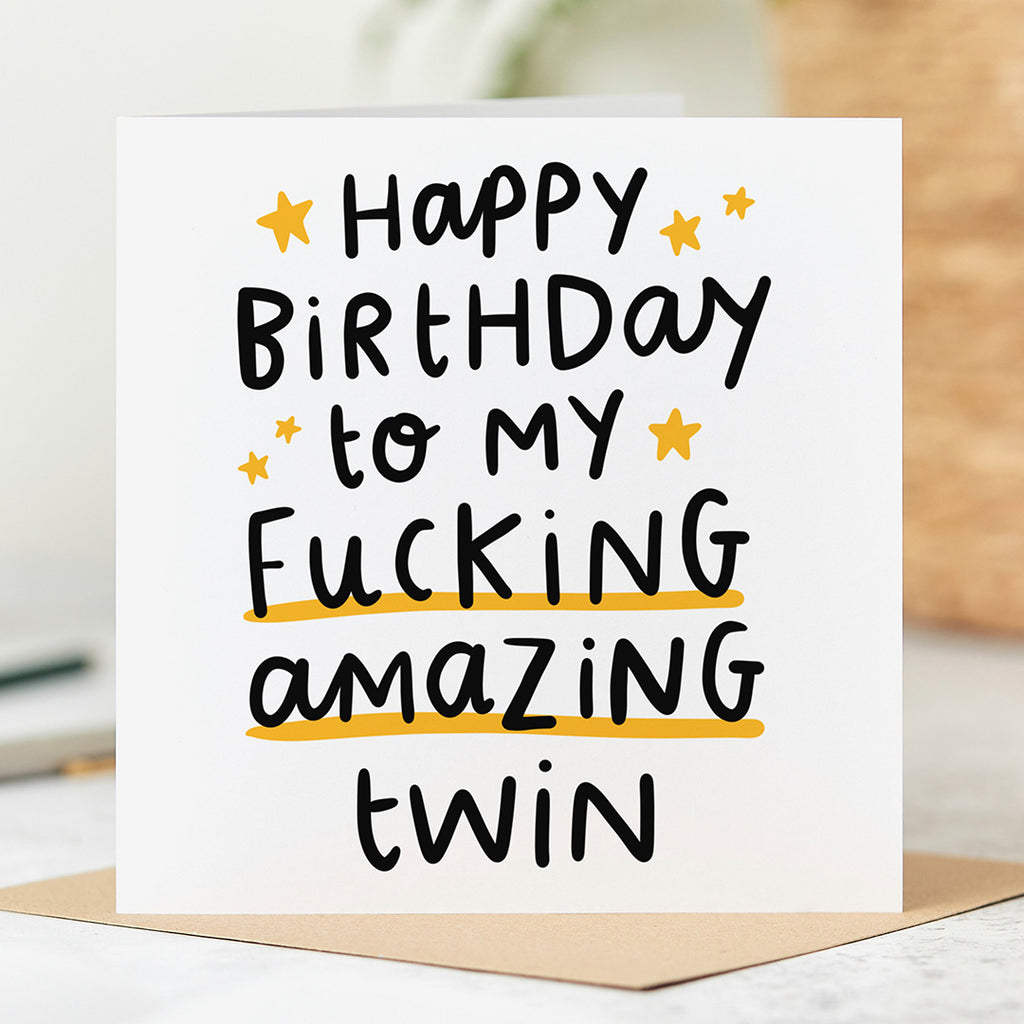 Twin Fucking Amazing Birthday Card