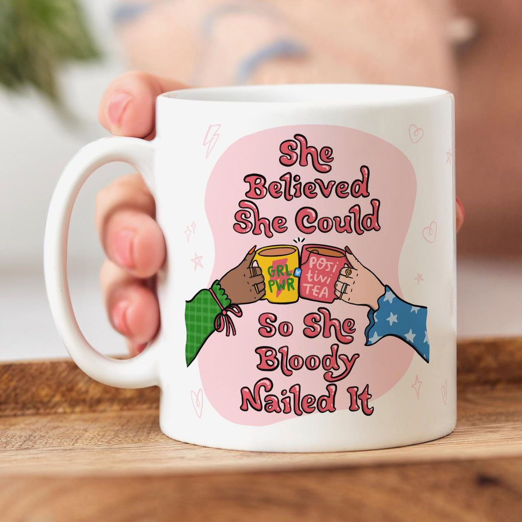 She Believed She Could Mug