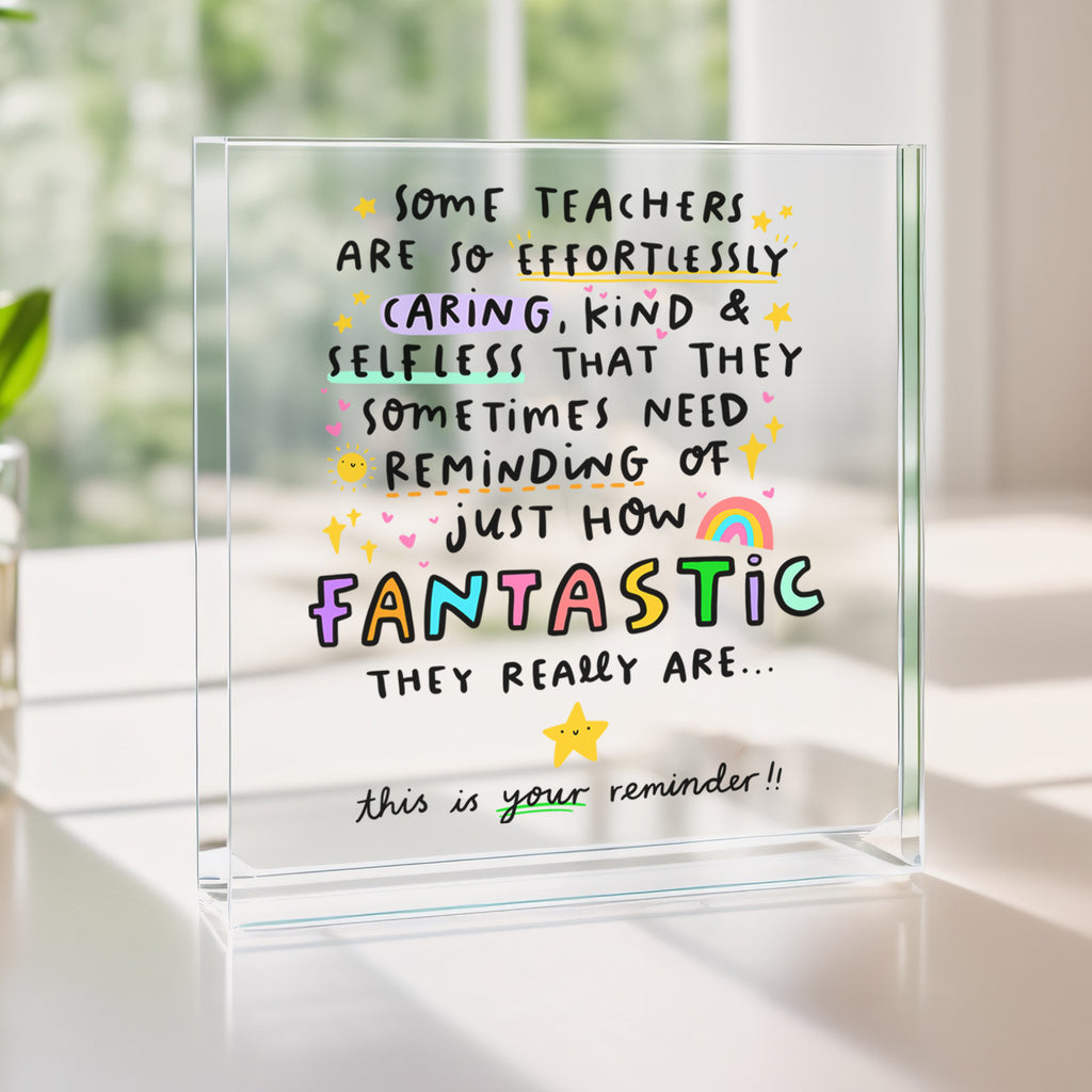 Teacher This Is Your Reminder Acrylic Block