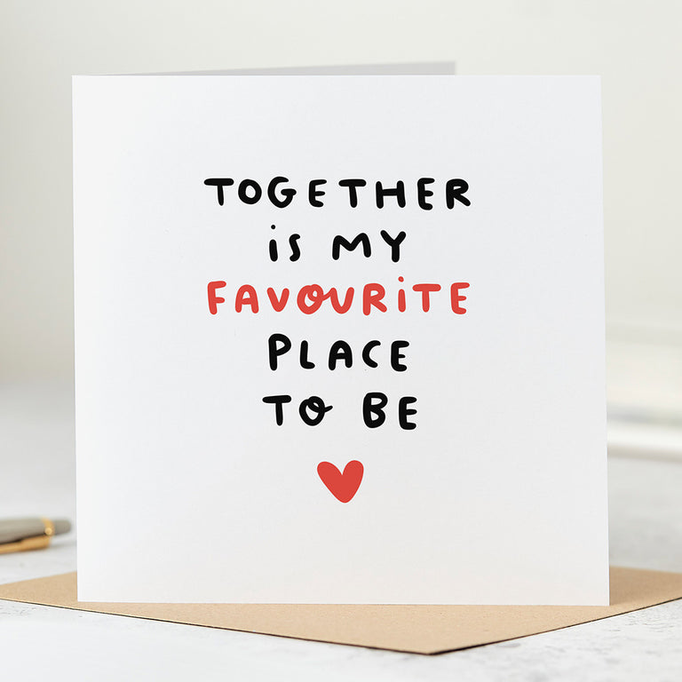 My Favourite Place To Be Card