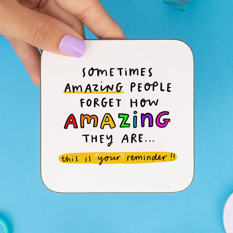 Reminder You are Amazing Coaster