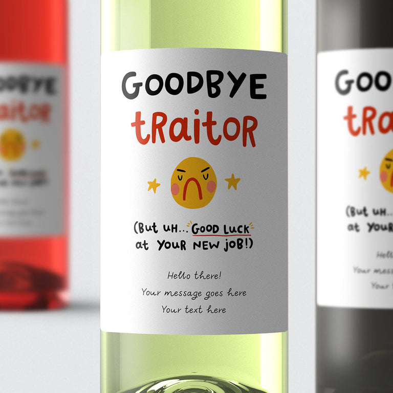 Personalised Wine Label- Goodbye Traitor