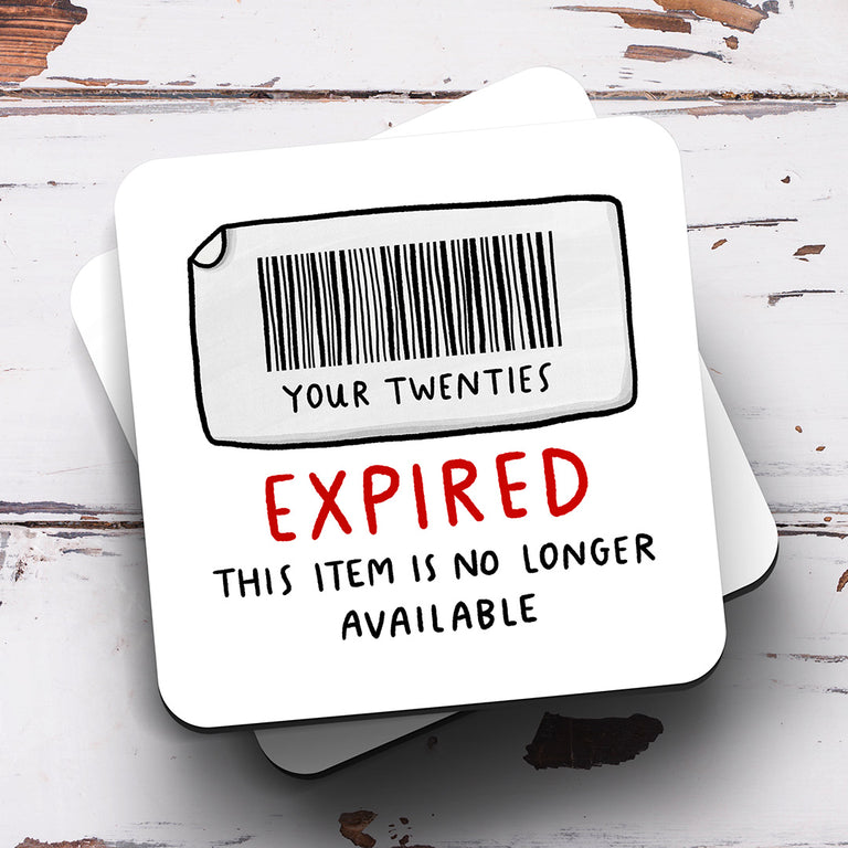 Twenties Have Expired Coaster