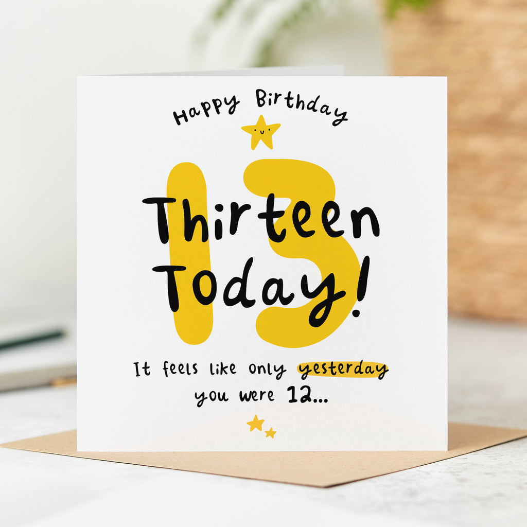 Thirteen Today 13th Birthday Card