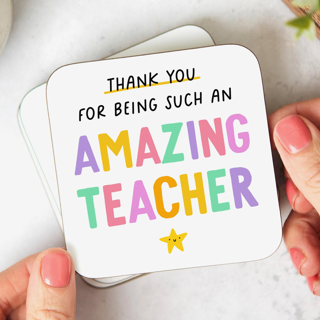 Thank You For Being Such An Amazing Teacher Coaster - Teacher Thank You Gift, Appreciation
