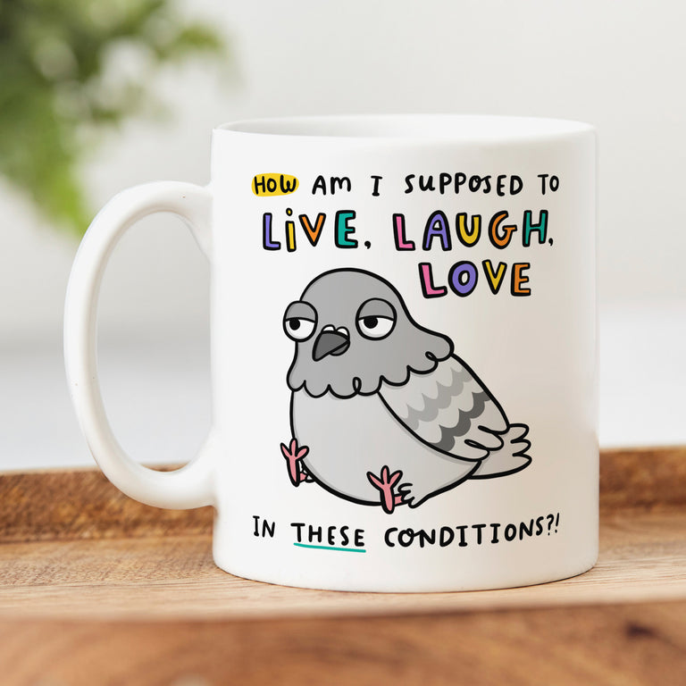 Supposed To Live Laugh Love Mug