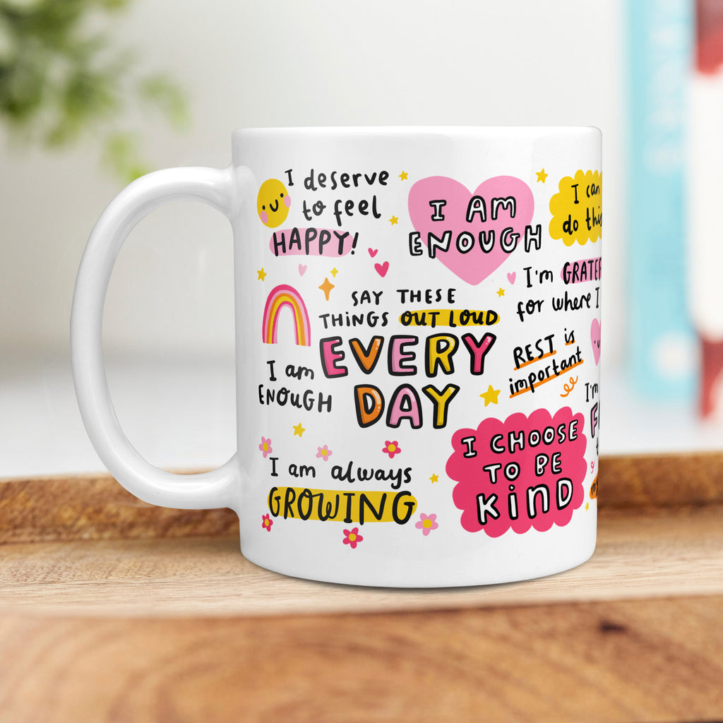 Say These Things Out Loud Every Day Affirmations Mug