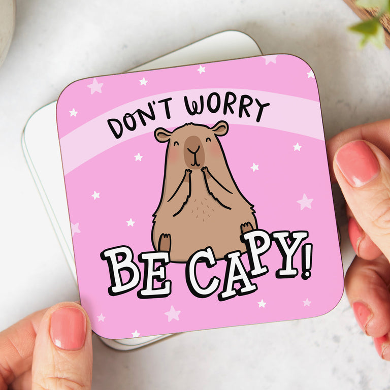 Don't Worry Be Capy Coaster