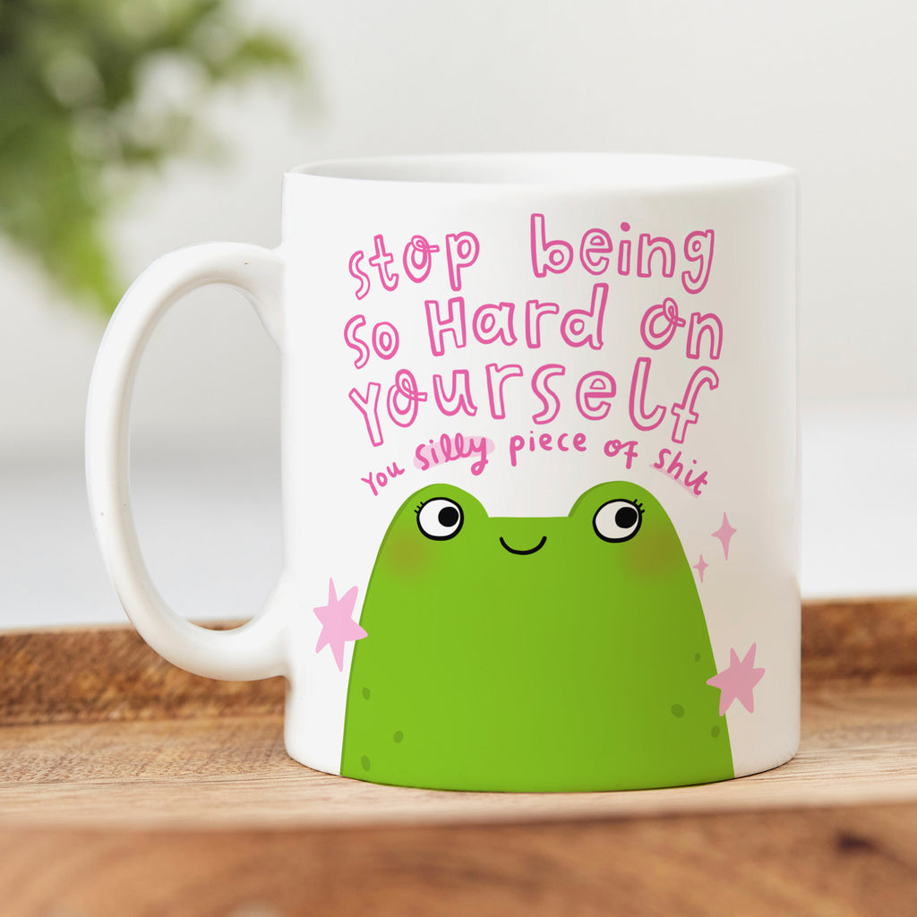 Stop Being So Hard On Yourself Mug | Funny Positivity Gift