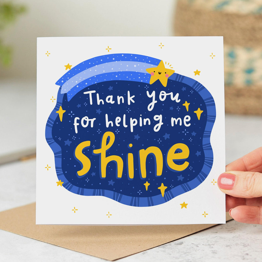 Thank You for Helping Me Shine - Thank You Card - Teacher - Mentor - Friend - End Of School