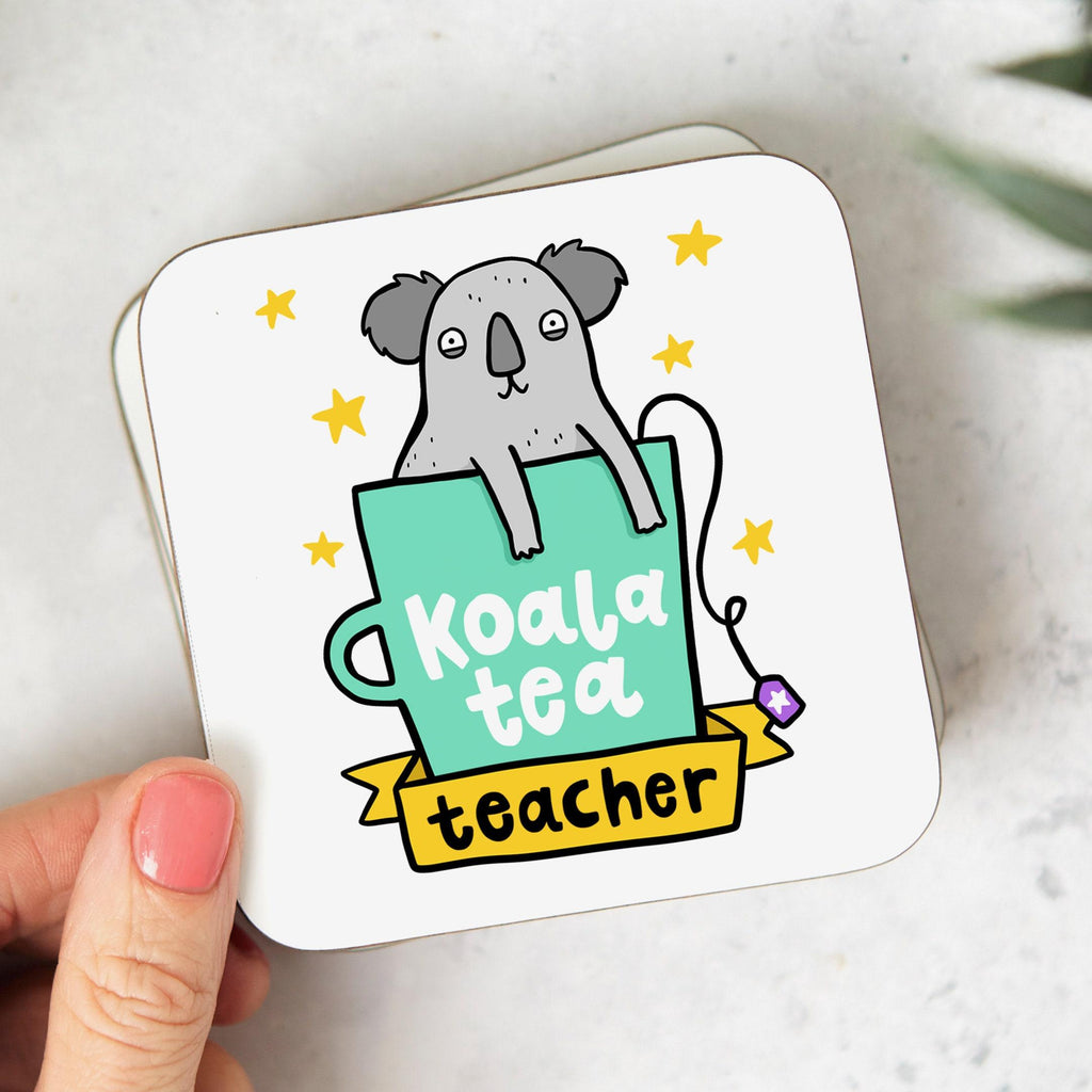Koala Tea Teacher Coaster - Funny Thank You Gift For Teacher, End Of School Gift, Graduation Gift, New Teacher Gift, Best Teacher Gift