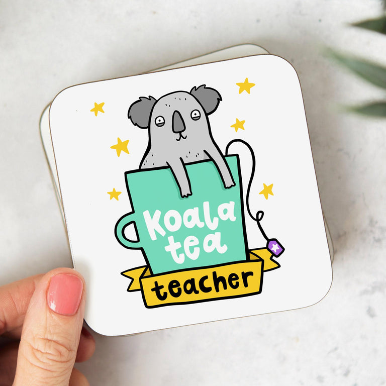 Koala Tea Teacher Coaster - Funny Thank You Gift For Teacher, End Of School Gift, Graduation Gift, New Teacher Gift, Best Teacher Gift