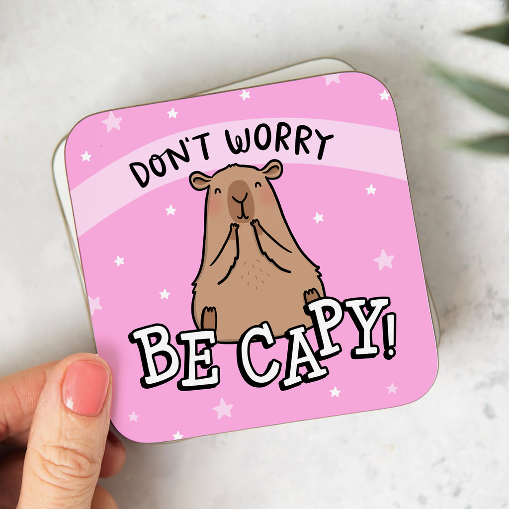 Don't Worry Be Capy Coaster
