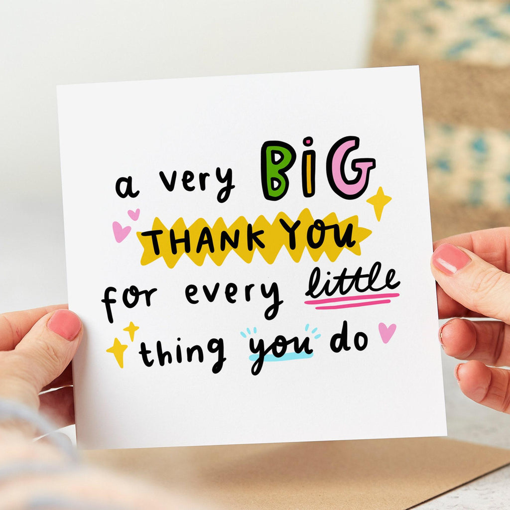 A Very Big Thank You Card, Thank You For Every Little Thing You Do, Friend, Co-worker, Bridesmaid, Doctor, Nurse, Teacher