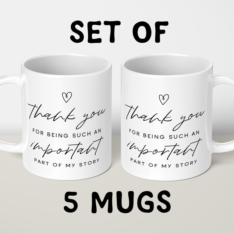 Set of 5 Mugs - Thank You For Being Such An Important Part of My Story - Black Text - Mug Gift Bundle - Thank You Appreciation Teacher Gift, End of School, Doctor Nurse Gift, Surgery Thank You, Physio, Recovery, Colleagues