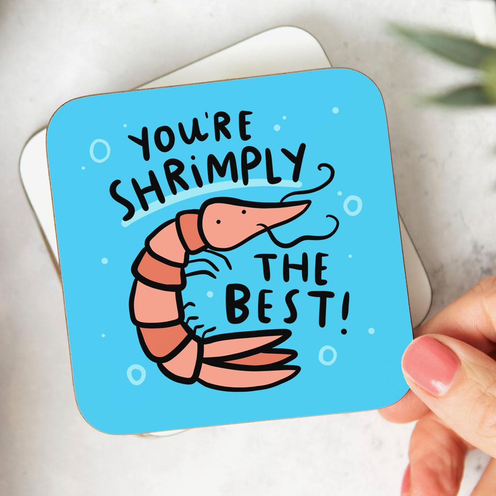 Shrimply The Best Coaster - Funny Thank You Gift, For Best Friend, Doctor, Nurse, Teacher, New Job, Friendship Gift