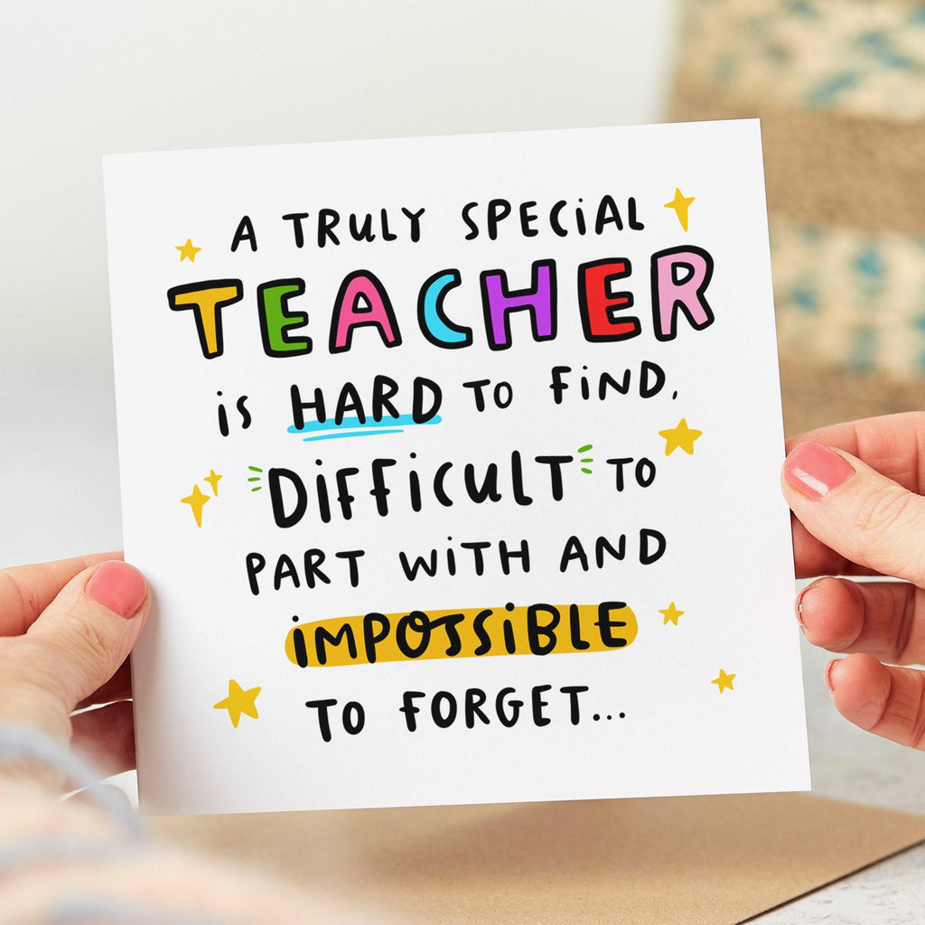 Teacher Thank You Card, Truly Special Teacher Is Hard To Find, End Of Term, End Of School, Teacher Appreciation