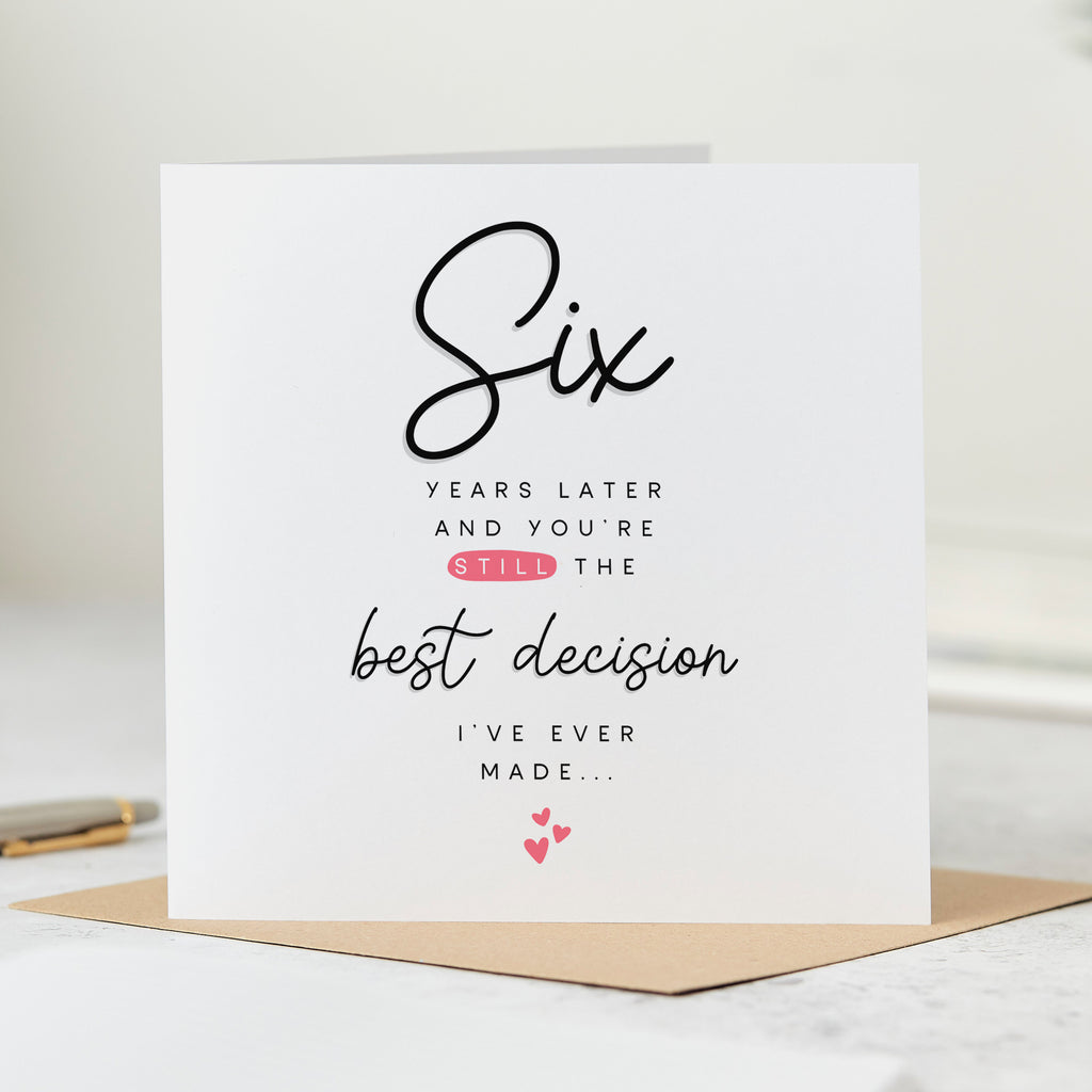 Six Years Later 6th Anniversary Card