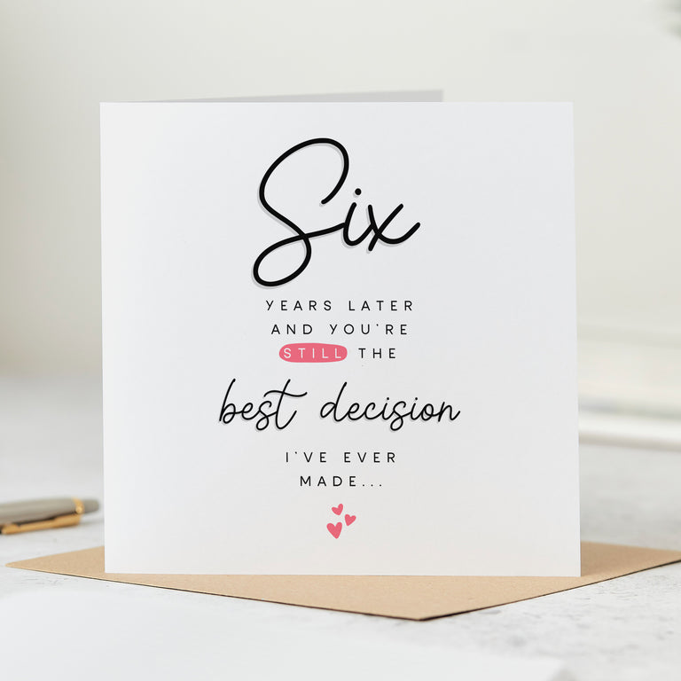 Six Years Later 6th Anniversary Card