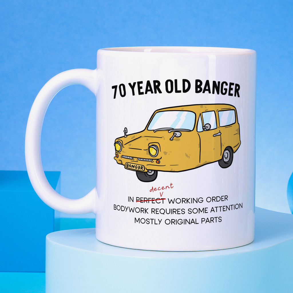 70 Year Old Banger Mug