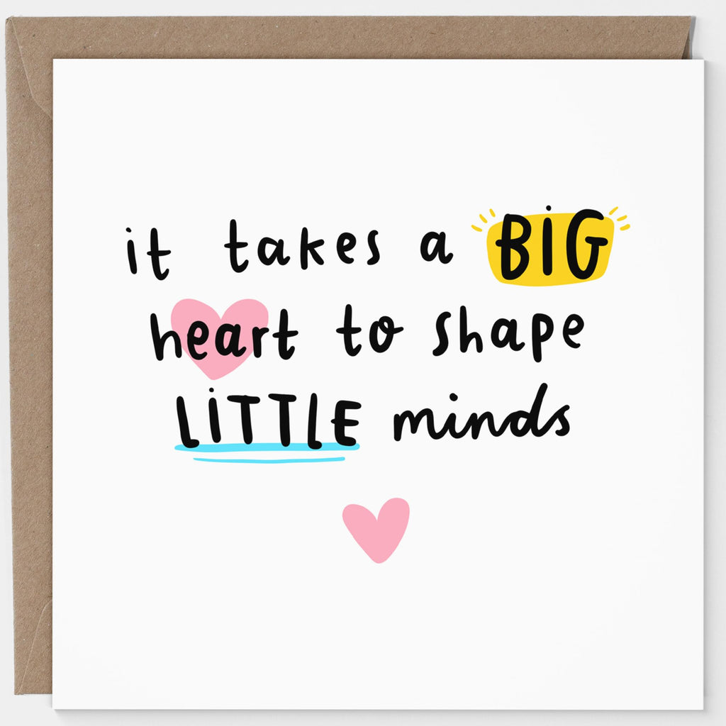 Teacher Thank You Card -  Big Heart Shape Little Minds - End Of School - Teacher Appreciation