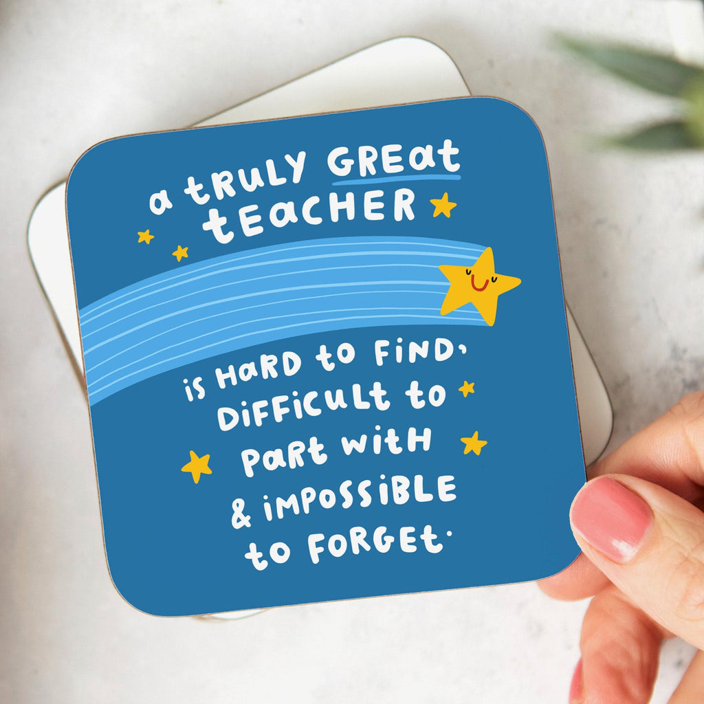 A Truly Great Teacher Is Hard To Find Coaster - Star - Thank You Gift, Teacher Appreciation, Leaving Work, Retirement, New Job Gift