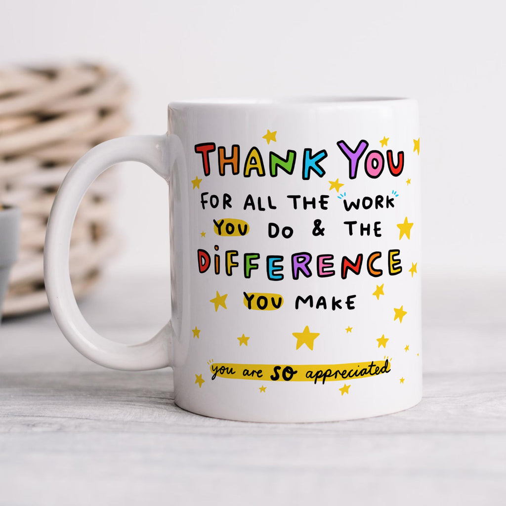 You Are So Appreciated - Difference You Make Mug - Appreciation Thank You Gift, For Best Friend, Teacher, Mentor, Doctor, Nurse