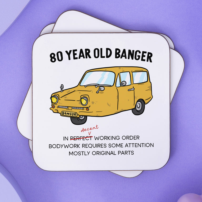 80 Year Old Banger Coaster