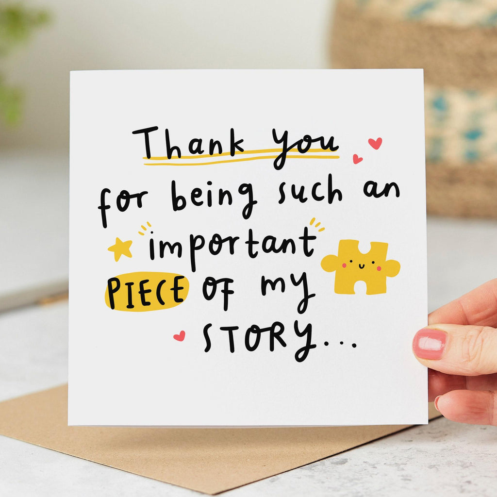 Thank You For Being Such An Important Piece Of My Story Card - Teacher Thank You Card, Best Friend, Mentor, Friend, End Of School
