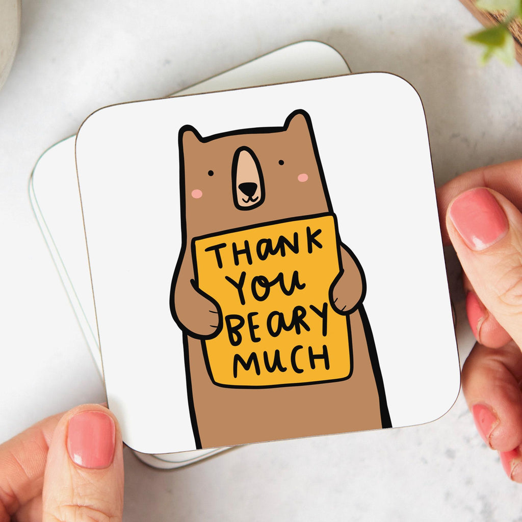 Thank You Beary Much Coaster - Funny Thank You Gift, Friendship Gift, Teacher, Doctor, Nurse, Coworker, Best Friend, Animal Pun Joke Gift