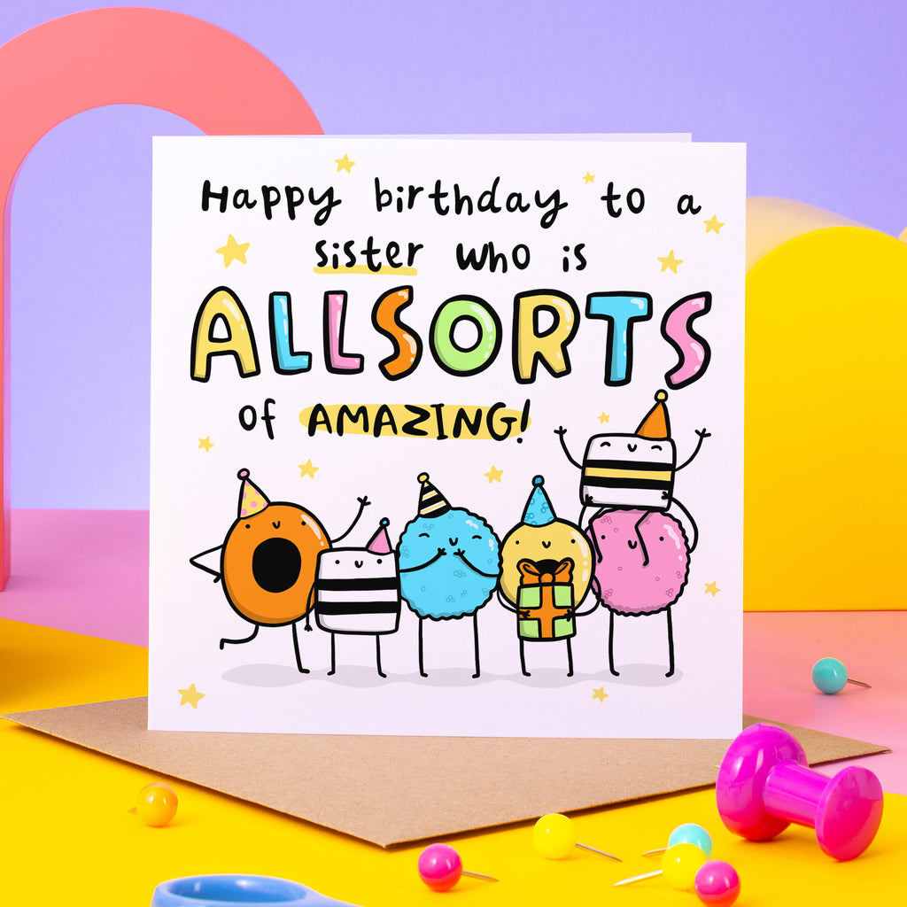 All Sorts Of Amazing Sister Birthday Card