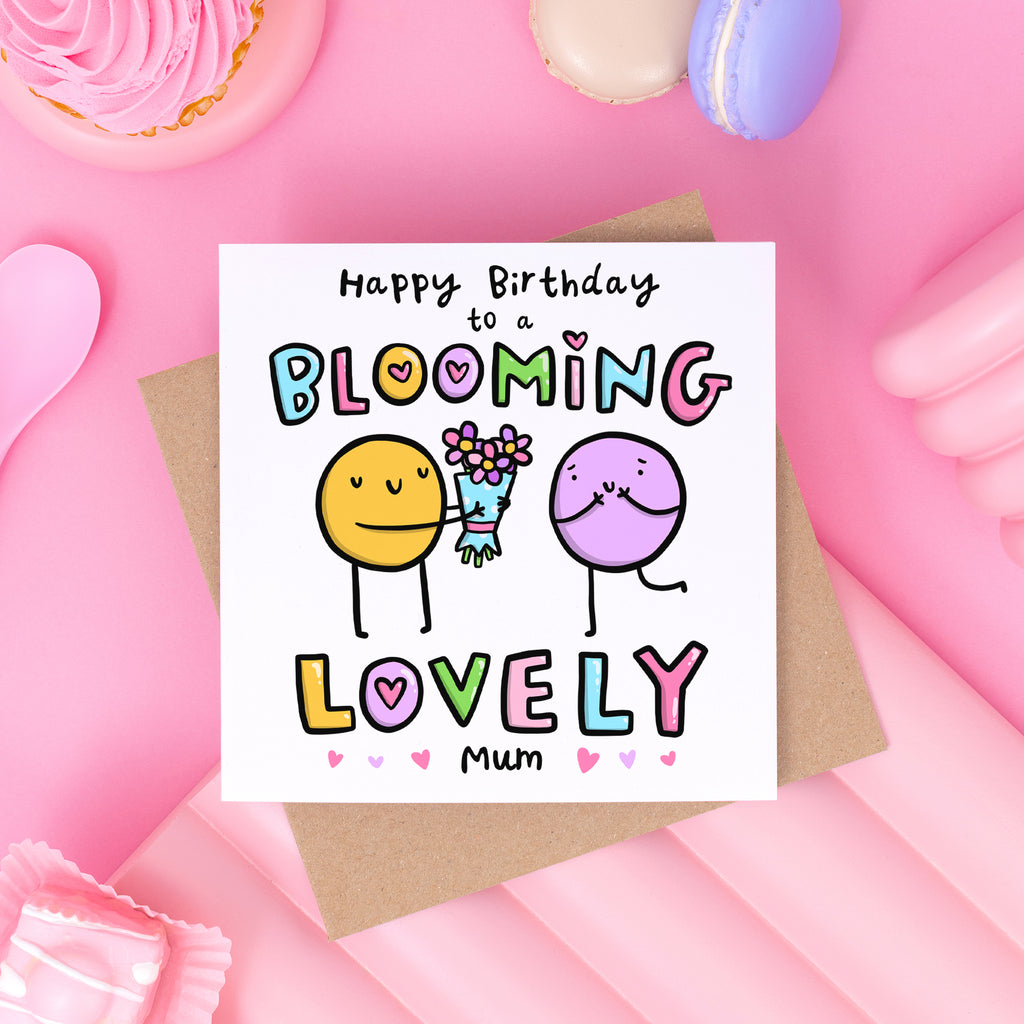 Blooming Lovely Mum Birthday Card