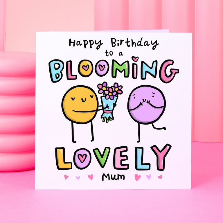 Blooming Lovely Mum Birthday Card