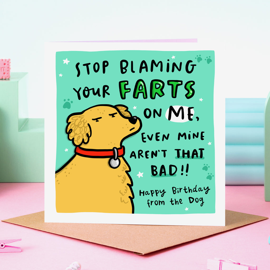 Blaming Your Farts On Me Birthday Card