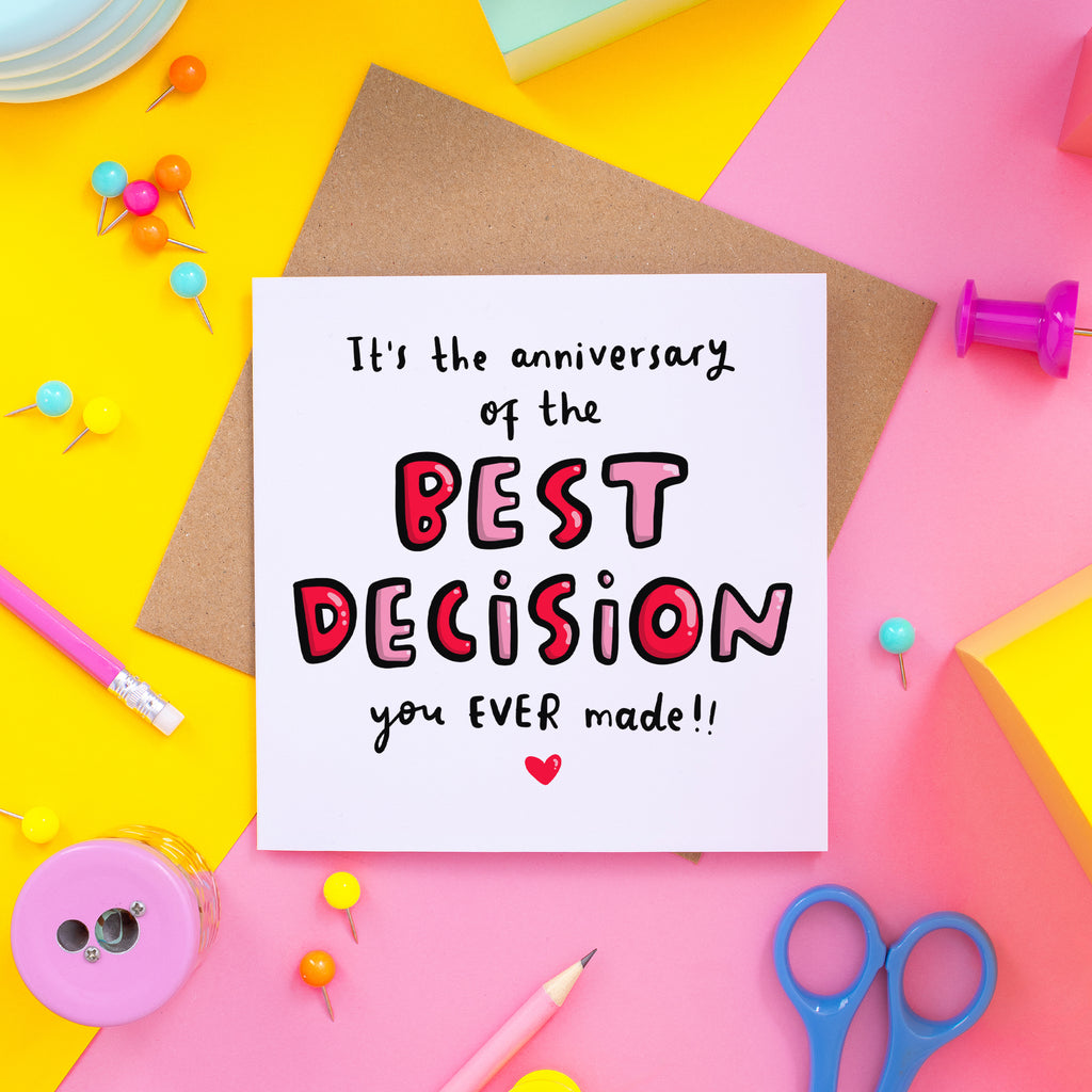 Best Decision You Ever Made Anniversary Card