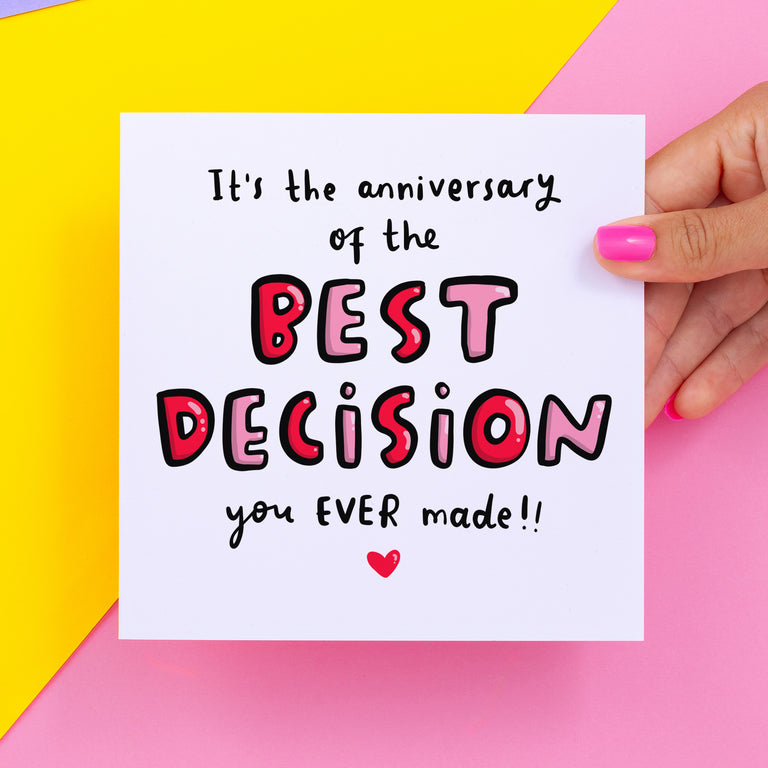 Best Decision You Ever Made Anniversary Card
