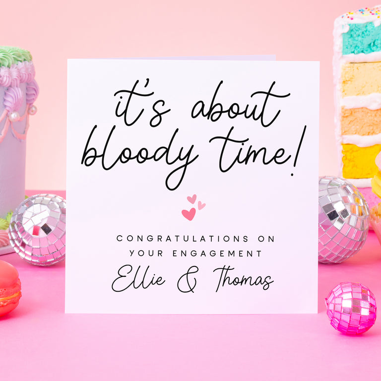 About Bloody Time Personalised Engagement Card