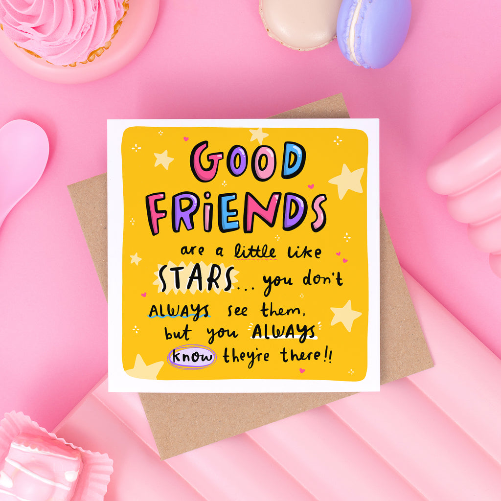 Good Friends Are A Little Like Stars - Positivity Card