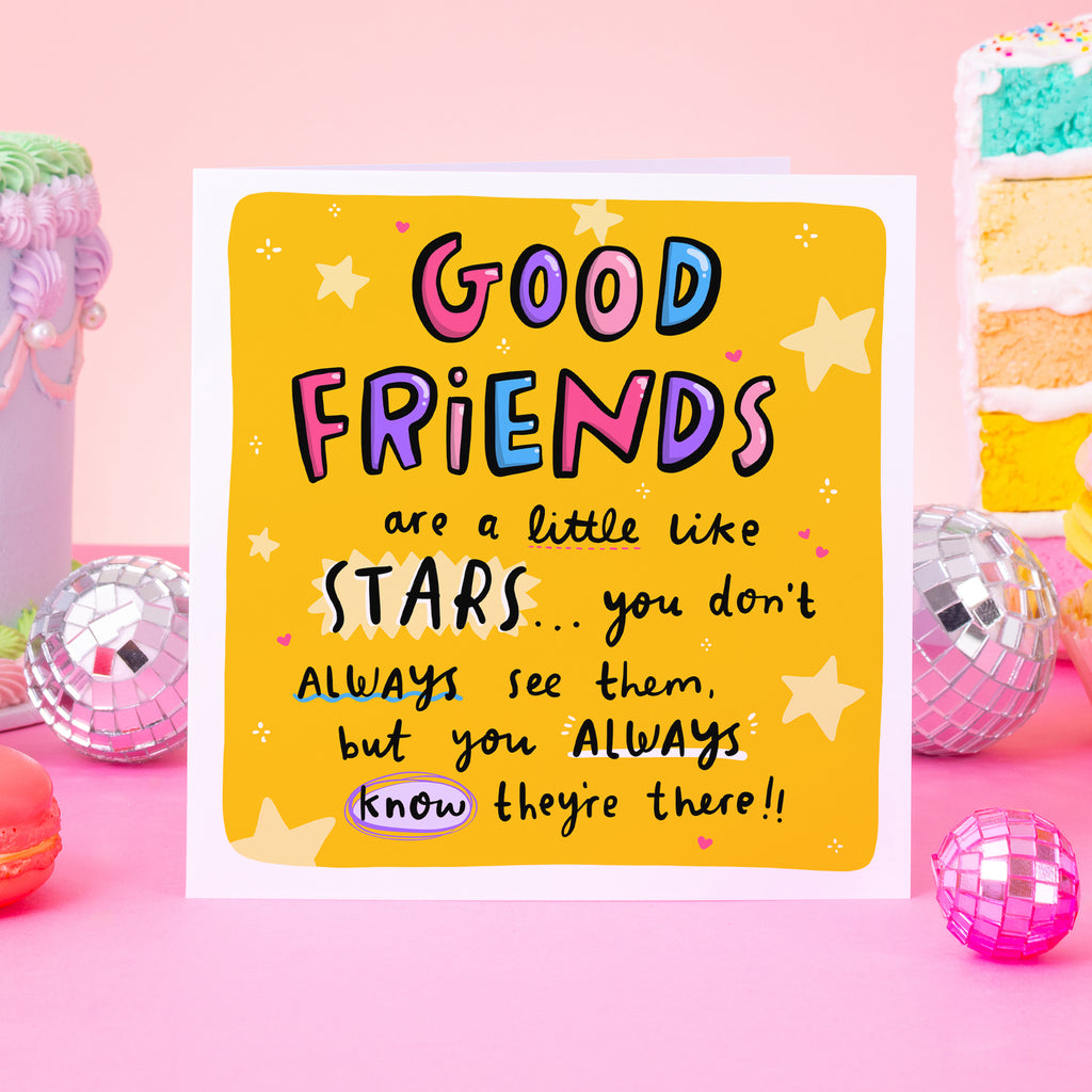 Good Friends Are A Little Like Stars - Positivity Card