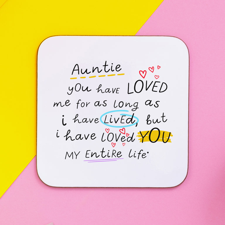 Auntie Loved You Entire Life Coaster